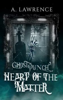 Paperback Heart of the Matter: Ghost Punch 4 Book