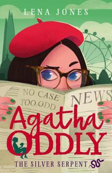 The Silver Serpent Lib/E - Book #3 of the Agatha Oddly