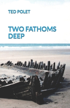 Paperback Two Fathoms Deep Book