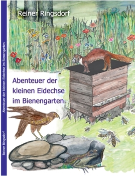 Paperback Abenteuer der kleinen Eidechse im Bienengarten [German] Book