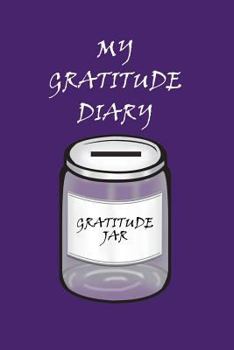 Paperback My Gratitude Diary: Purple Cover - Gratitude Day by Day Book for You to Add Your Thanks and More Book