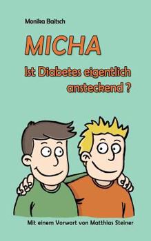 Paperback MICHA - Ist Diabetes eigentlich ansteckend? [German] Book