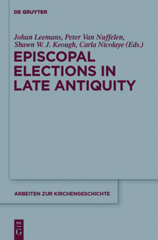 Hardcover Episcopal Elections in Late Antiquity Book