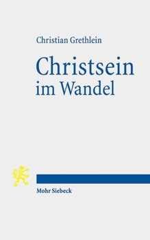 Paperback Christsein Im Wandel: Kritische Uberlegungen Zu 'Glaube', 'Kirche' Und 'Religion [German] Book