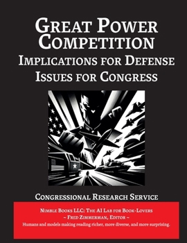 Paperback Great Power Competition: Implications for Defense [Annotated]: Issues for Congress Book