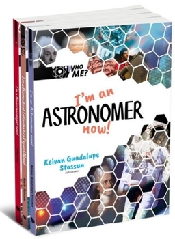 Hardcover Who Me? (Set 1): I'm a Bioarchaelogist Now!, I'm an Astronomer Now!, I'm a Biomedical Informatics Expert Now! Book