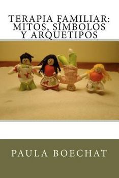 Paperback Terapia Familiar: Mitos, Símbolos y Arquetipos [Spanish] Book