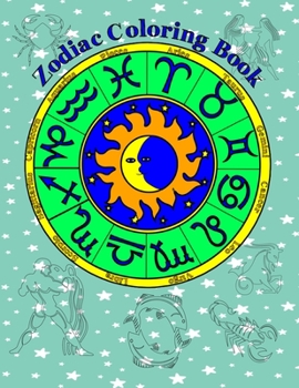 Paperback Zodiac Coloring Book: Includes Figures, Symbols And Star Clusters Book