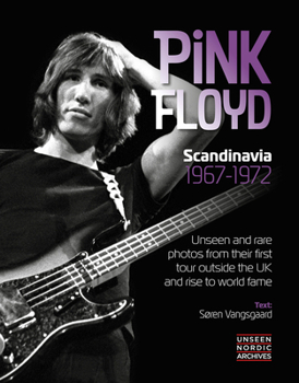 Hardcover Pink Floyd: Scandinavia 1967-1972 Book