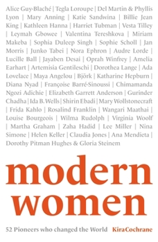 Paperback Modern Women: 52 Pioneers Who Changed the World Book