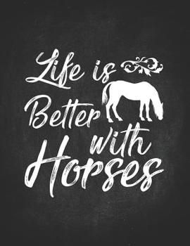 Paperback Horse Gifts for Girls: Life Is Better With Horses On Farm Wide Rule College Notebook 8.5x11 Gift for horseback riding girl boy on rodeo farm Book