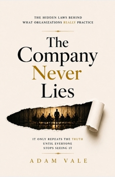 Paperback The Company Never Lies Book