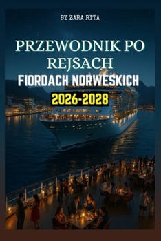 Paperback Przewodnik Rejsach Fiordach Norweskich 2026-2028 [Polish] Book