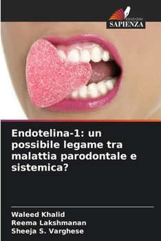 Paperback Endotelina-1: un possibile legame tra malattia parodontale e sistemica? [Italian] Book
