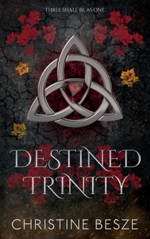 Paperback Destined Trinity: A Dark Reverse Harem MMF Fantasy Romance Book