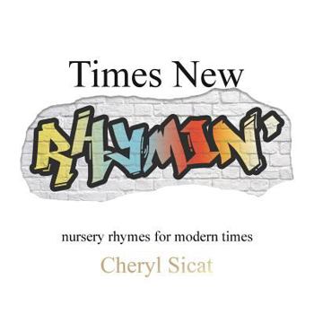 Paperback Times New Rhymin': nursery rhymes for modern times Book