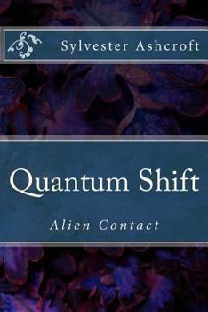 Paperback Quantum Shift: Alien Contact Book