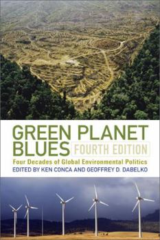 Paperback Green Planet Blues: Four Decades of Global Environmental Politics Book