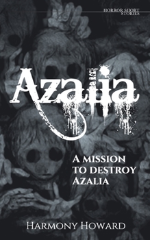 Paperback Azalia: A mission to destroy Azalia Book