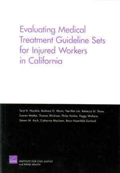 Paperback Evaluating Medical Treatment Guideline Sets for Injured Workers in California Book