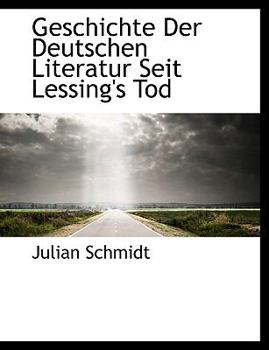 Paperback Geschichte Der Deutschen Literatur Seit Lessing's Tod Book