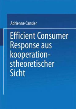 Paperback Efficient Consumer Response Aus Kooperationstheoretischer Sicht [German] Book