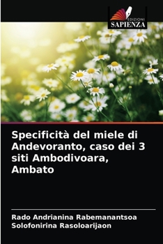 Paperback Specificità del miele di Andevoranto, caso dei 3 siti Ambodivoara, Ambato [Italian] Book