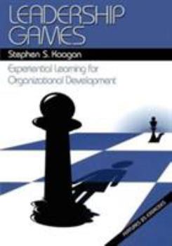 Paperback Leadership Games: Experiential Learning for Organizational Development Book