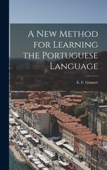 Hardcover A New Method for Learning the Portuguese Language Book