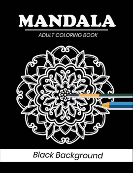 Paperback Mandala coloring book Black Background: 50 Gorgeous Black Mandala Designs to Color Book