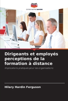 Paperback Dirigeants et employés perceptions de la formation à distance [French] Book