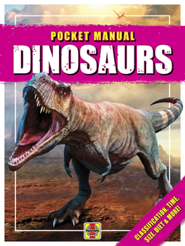 Paperback Dinosaurs: Classification, Time, Size, Diet & More! Book