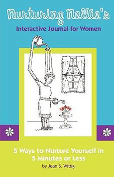 Paperback Nurturing Nellie's Interactive Journal for Women Book