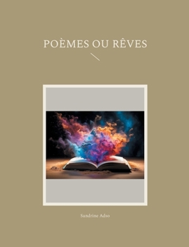 Poèmes ou Rêves (French Edition)
