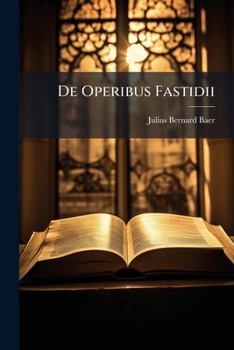 Paperback De Operibus Fastidii: Britannorum Episcopi... [Latin] Book