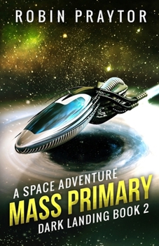 Paperback Mass Primary: A Space Adventure Book