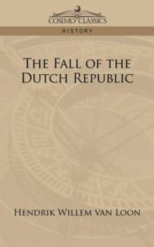 Paperback The Fall of the Dutch Republic Book