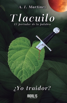 Paperback Tlacuilo ?yo Traidor? [Spanish] Book