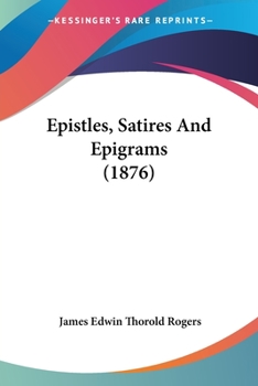 Paperback Epistles, Satires And Epigrams (1876) Book