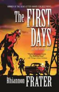 The First Days - Book #1 of the As the World Dies