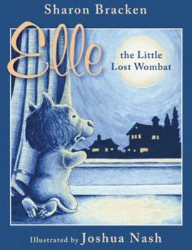 Hardcover Elle the Little Lost Wombat: A Story about International Adoption Book