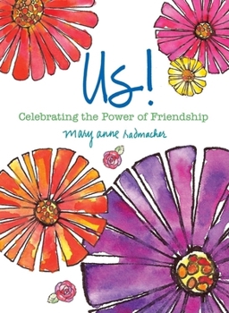 Hardcover Us!: Celebrating the Power of Friendship (Love and Friendship, Best Friends Gift, Friendship Gift) Book