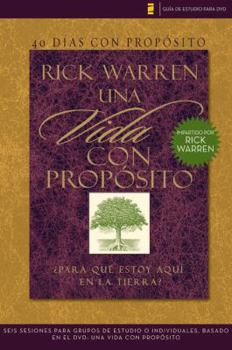 Paperback 40 Dias Con Proposito: Vida Con Proposito: Para Que Estoy Aqui en la Tierra? = The Purpose Driven Life DVD Study Guide = The Purpose Driven Life DVD S [Spanish] Book