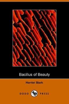 The Bacillus of Beauty