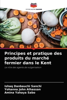 Principes et pratique des produits du march� fermier dans le Kent