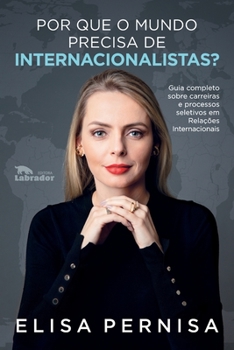 Paperback Por que o mundo precisa de internacionalistas? Guia complet [Portuguese] Book