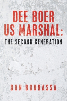 Paperback Dee Boer Us Marshal: the Second Generation Book