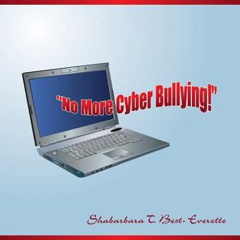 Paperback No More Cyber Bullying! Book