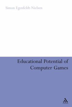 Hardcover Educational Potential of Computer Games Book