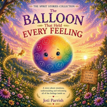 Paperback The Balloon That Held Every Feeling Book